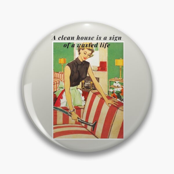 Item preview, Clean house equals wasted life designed and sold by dabluelady.