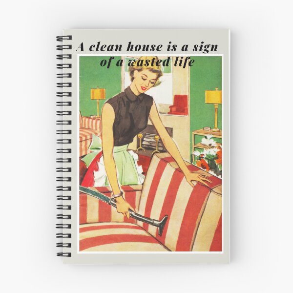 Item preview, Clean house equals wasted life designed and sold by dabluelady.