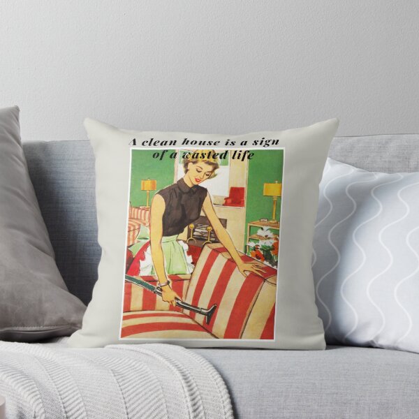 Item preview, Clean house equals wasted life designed and sold by dabluelady.
