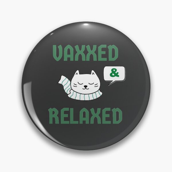 Item preview,  Vaxxed and Relaxed | I Got Vaccinated | Vaxxed, Waxxed and Realxed designed and sold by aanyyyaaa.