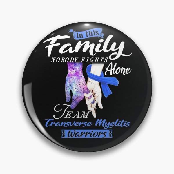 Item preview, In This Family Nobody Fights Alone Team Transverse Myelitis Warrior designed and sold by deputylove.