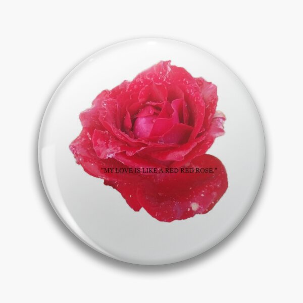 Item preview, Volksbolts/KABFA Designs My love is like a Red, Red, Rose pome quote By Robert Burns designed and sold by KABFA Designs.