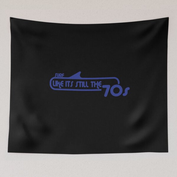 Item preview, Surf Like Its Still the 70s - Blue designed and sold by leftpointshirts.