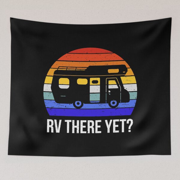 Item preview, RV There Yet? I designed and sold by Lemon Pepper.