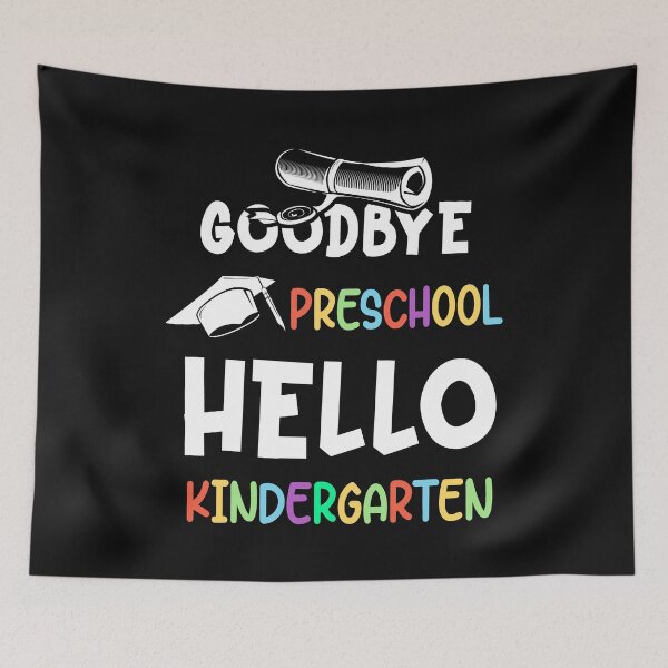 Artikelvorschau, Auf Wiedersehen Vorschule Hallo Kindergarten entworfen und verkauft von Stella Clue.