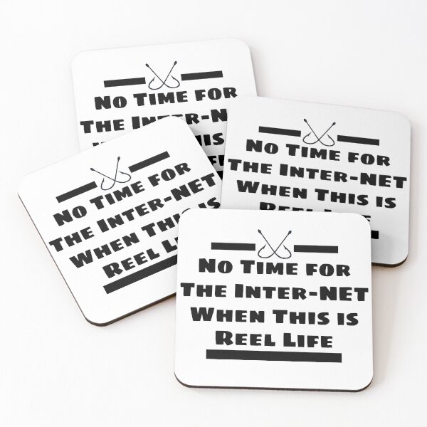 Item preview, No Time For The Internet When This Is Reel Life designed and sold by LarrysDesigns.