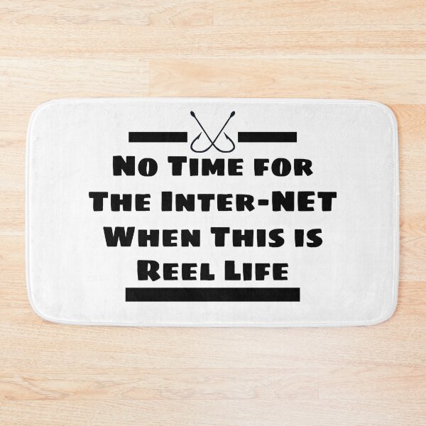 Item preview, No Time For The Internet When This Is Reel Life designed and sold by LarrysDesigns.