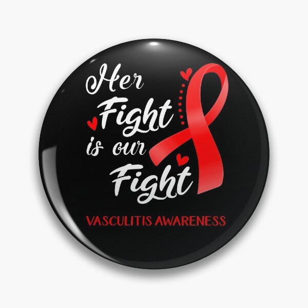 Item preview, Her Fight Is Our Fight Vasculitis Awareness designed and sold by hvoid41.