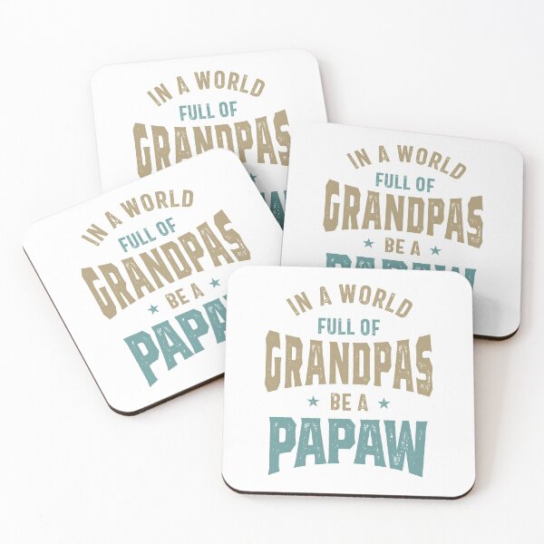 Item preview, In a World Full Of Grandpas be a Papaw | Dad and Grandpa designed and sold by cidolopez.