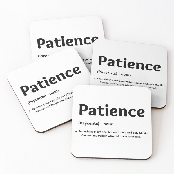 Item preview, Patience - Definition designed and sold by LarrysDesigns.