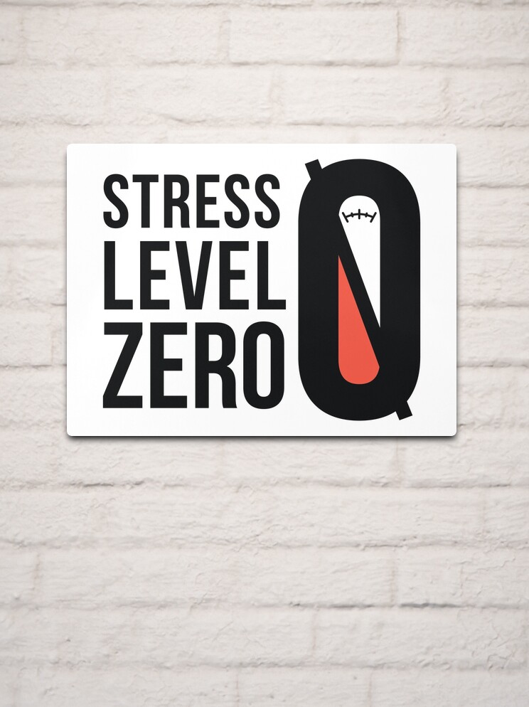 Stress Level Zero