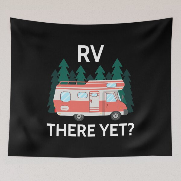 Item preview, RV There Yet? II designed and sold by Lemon Pepper.