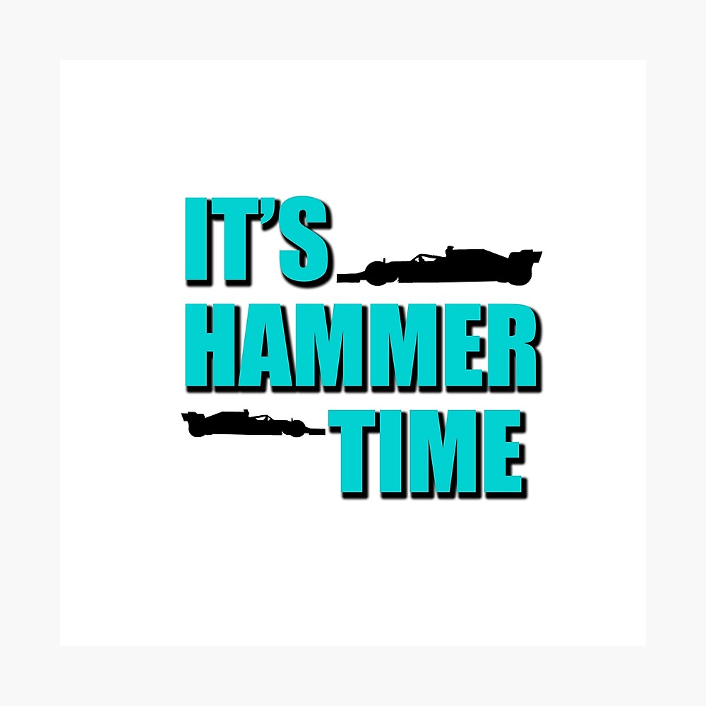 It's Hammer Time - F1 Lewis Hamilton Poster for Sale by Harley