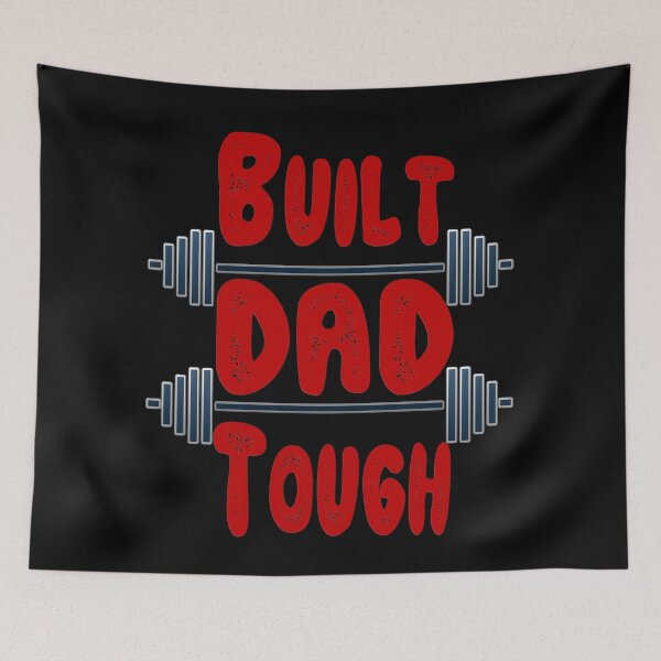 Item preview, Built Dad Tough designed and sold by toddbrooney.