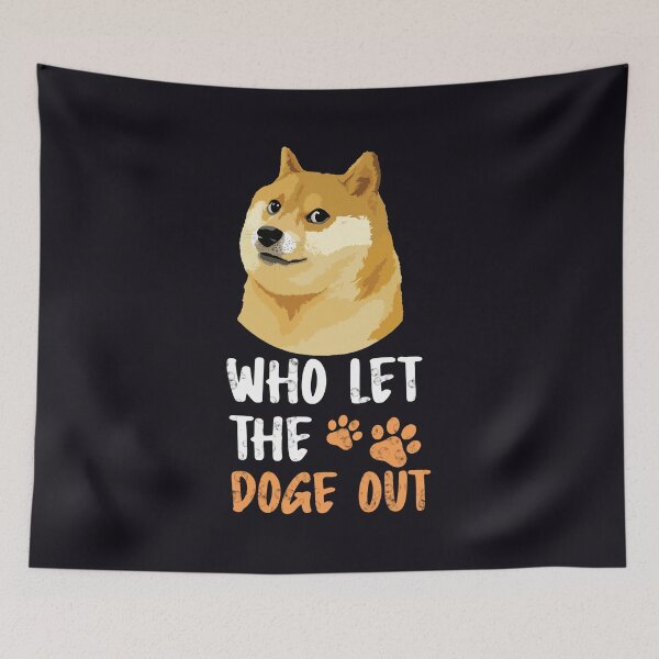 Item preview, Who Let The Doge Out  designed and sold by JohnnyTaco.