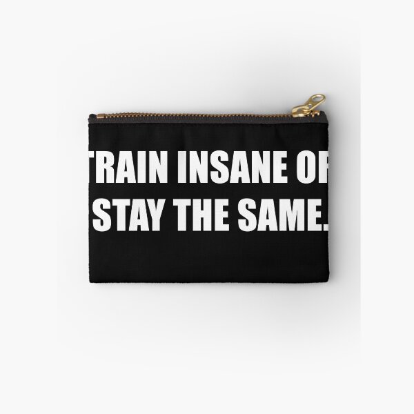 Item preview, Train insane or stay the same  designed and sold by ENJoooY.