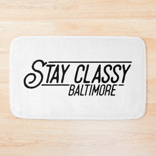 Item preview, Stay Classy Baltimore designed and sold by LudlumDesign.