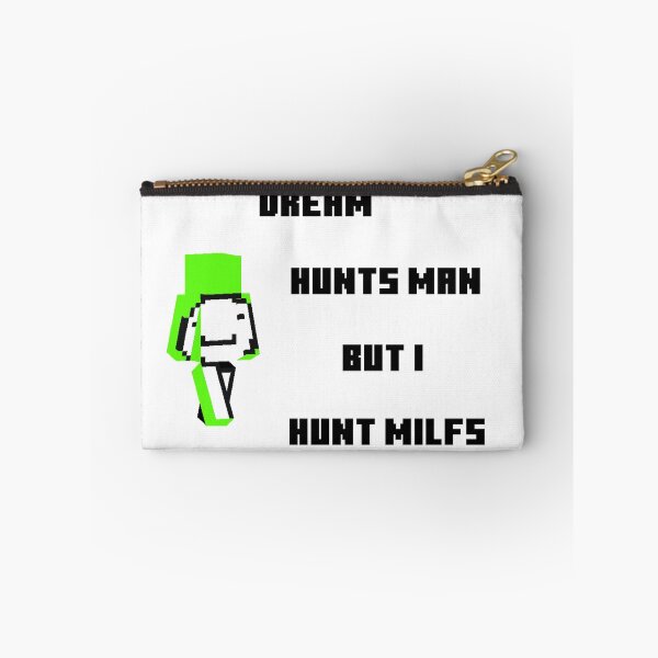Item preview, dream hunts man but i hunt milfs designed and sold by inthepee.