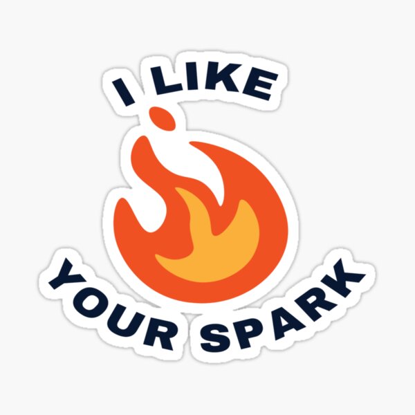 Flame I Like Your Spark Sticker Cute Sticker Anime 