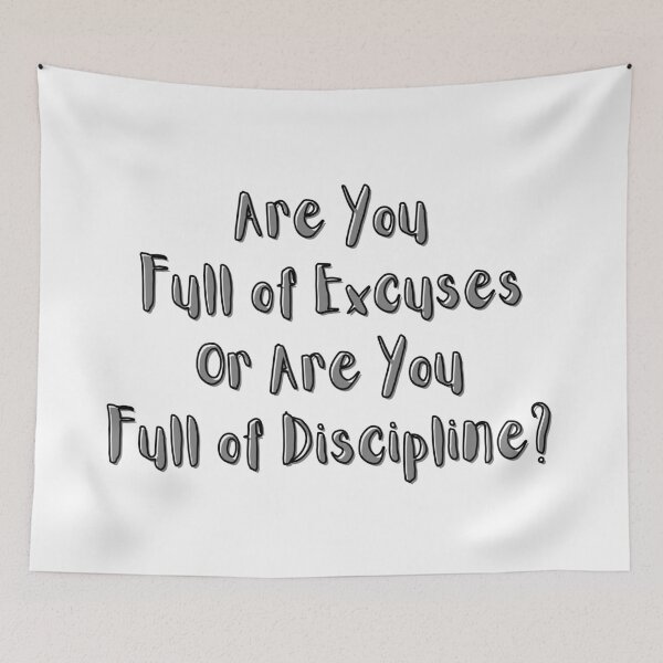 Item preview, Are You Full of Excuses or Are You Full of Discipline? designed and sold by ShaunSandhu.