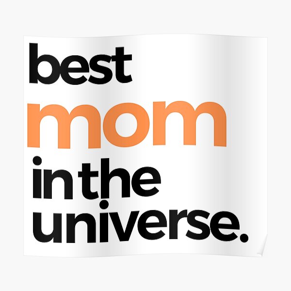 Best Mom in the Universe Poster