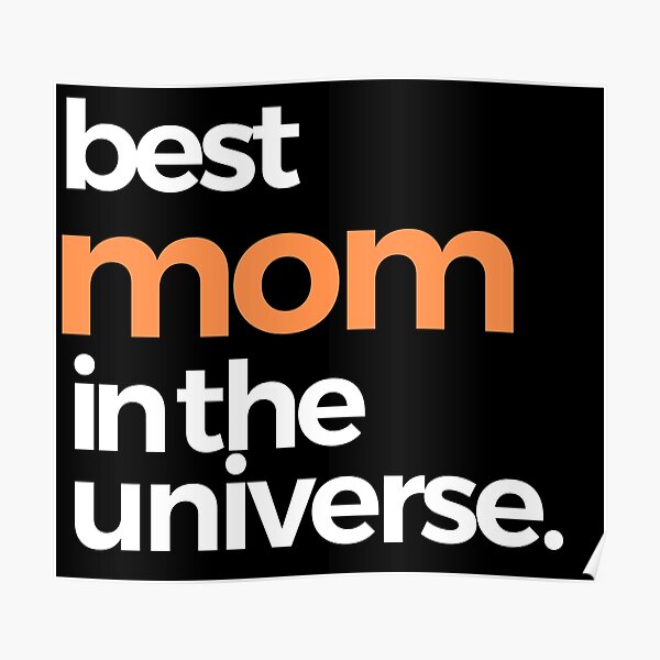 Best Mom in the Universe Poster
