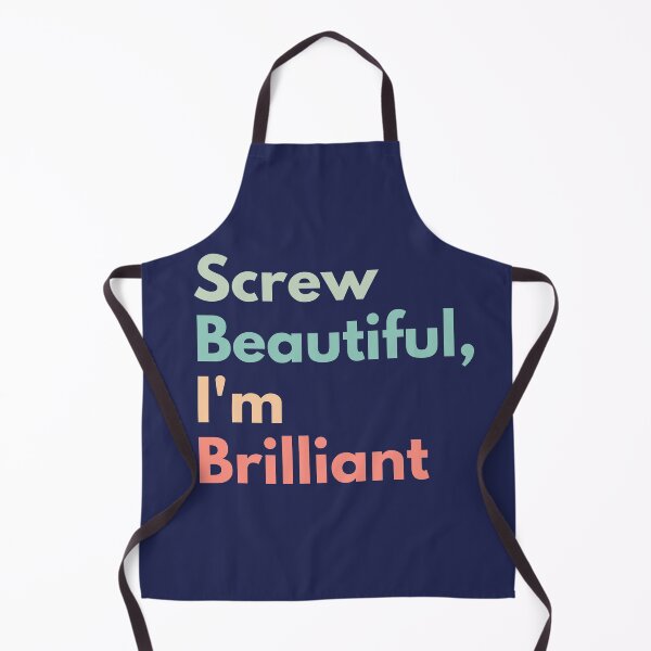 Item preview, Screw Beautiful, I'm Brilliant designed and sold by Everythingafter.