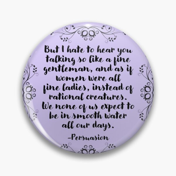 Item preview, Persuasion quote - we none of us expect to be in smooth water all our days designed and sold by introvertcafe.