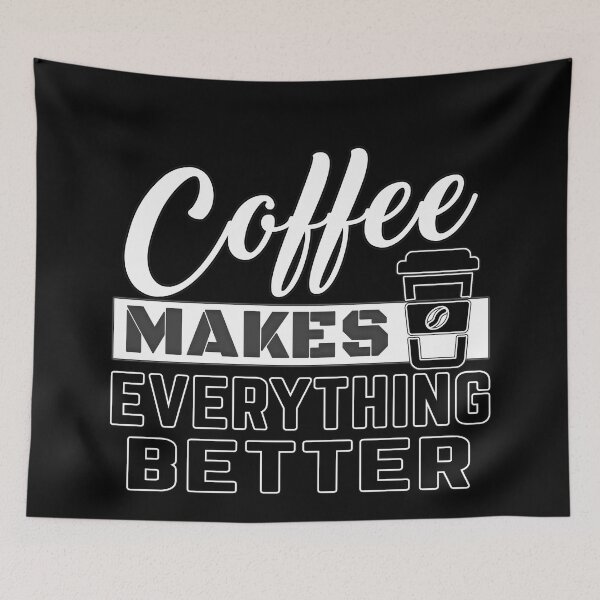 Item preview, Coffee Makes Everything Better designed and sold by MeroniGDesign.