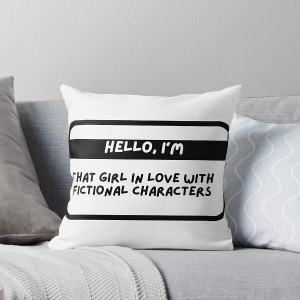 Item preview, THAT GIRL IN LOVE WITH FICTIONAL CHARACTERS designed and sold by Gwendesigns.