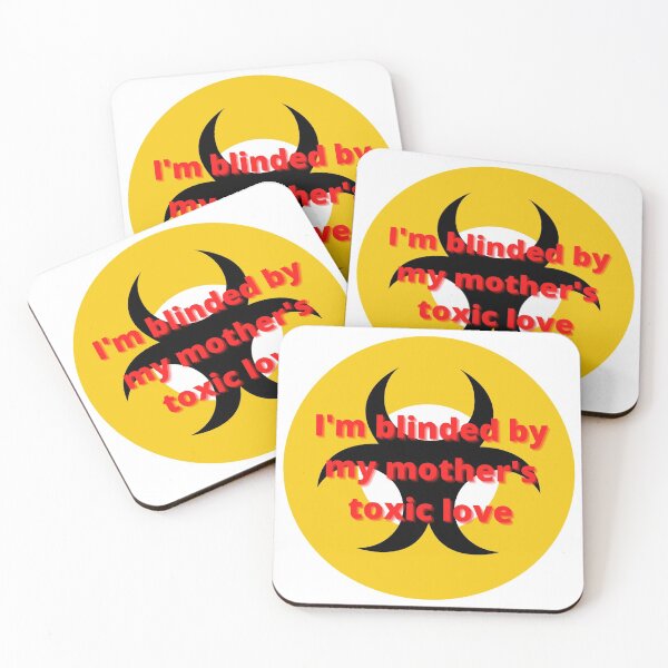 Item preview, I'm blinded by my mother's toxic love designed and sold by Wandas-World.