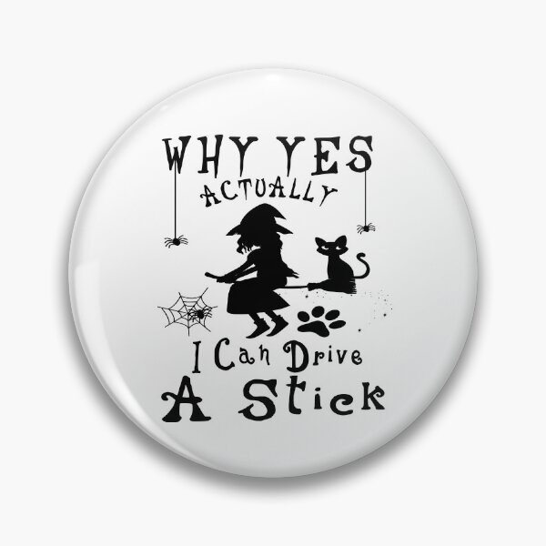 Item preview, Womens Why Yes I Can Drive A Stick Funny Halloween Witch Sarcastic Cute Design designed and sold by Rassitni.