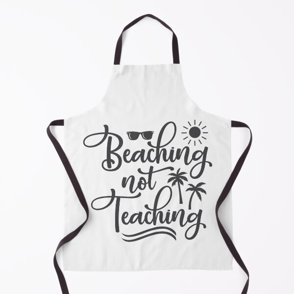 Item preview, Beaching not Teaching, Summer design designed and sold by Demirake.