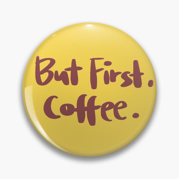 Item preview, But first, COFFEE designed and sold by daphnejourney.