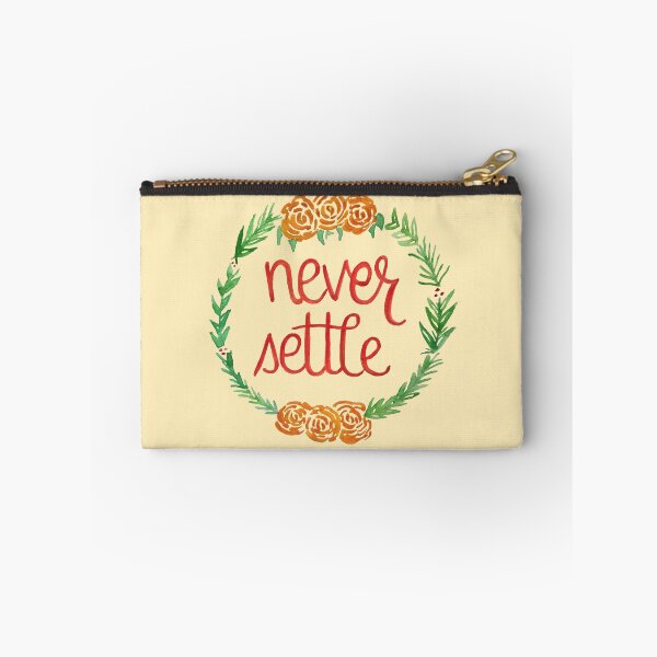Item preview, Never Settle designed and sold by GabCJ.