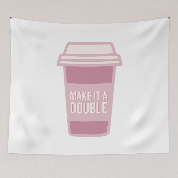 Item preview, Make it a double! - Grad School Humor designed and sold by DianaHumble.