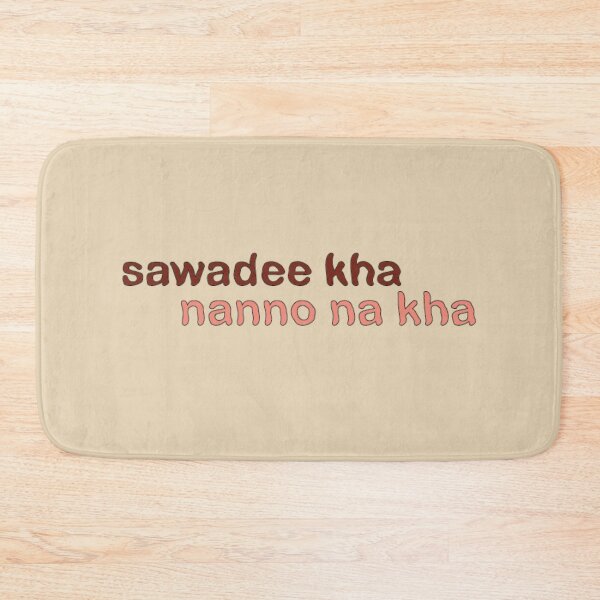 Item preview, Sawadee kha nanno na kha -Nanno line from Girl From Nowhere designed and sold by Eckaa.