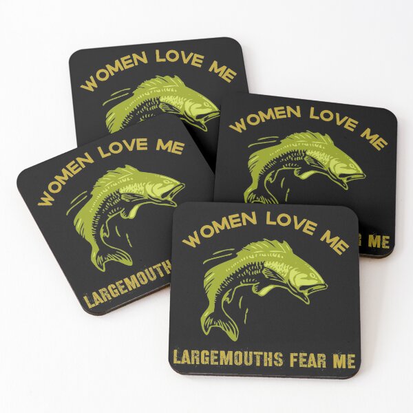 Item preview, Funny Fishing - Women Love Me Largemouths Fear Me designed and sold by ShowMePrints.