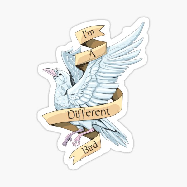 Item preview, I'm a different bird designed and sold by DropDeadSarcasm.