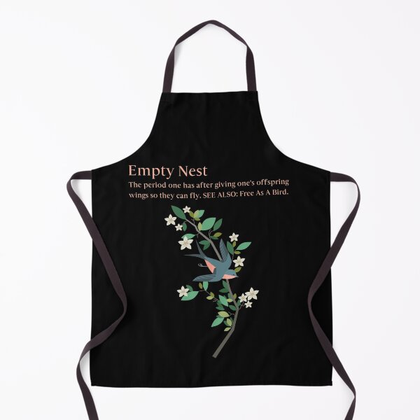 Item preview, Empty Nest - The period one has after giving one's offspring wings so they can fly. SEE ALSO: Free as a Bird Funny Empty Nester designed and sold by ShowMePrints.