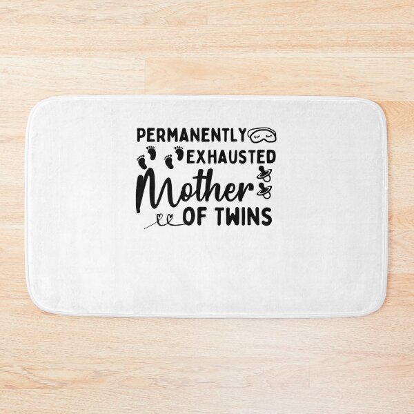Item preview, Permanently Exhausted Mother Of Twins designed and sold by dr-tars.