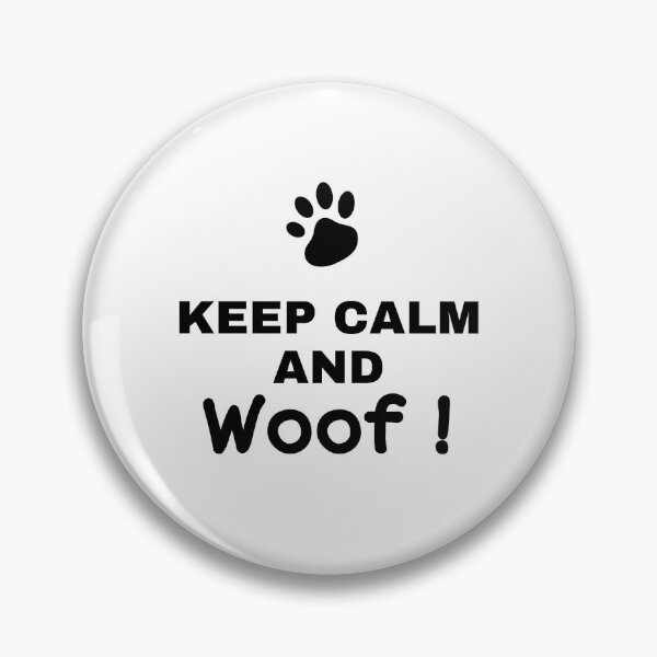 Item preview, Keep Calm and Woof designed and sold by KrishnaJN92.
