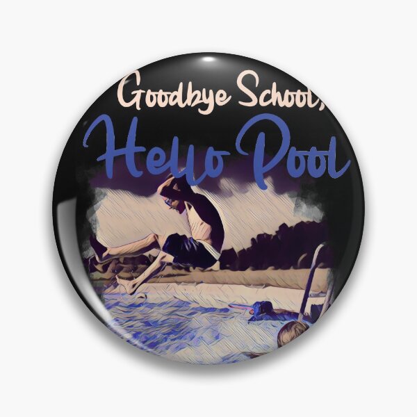 Item preview, goodbye school , hello pool v2 designed and sold by mwebba2005.