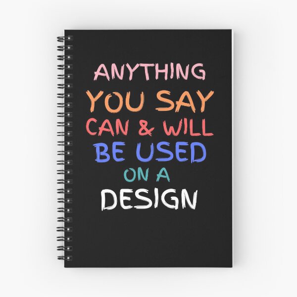 Item preview, Anything You Say Can And Will Be Used designed and sold by Zenith-capitis.