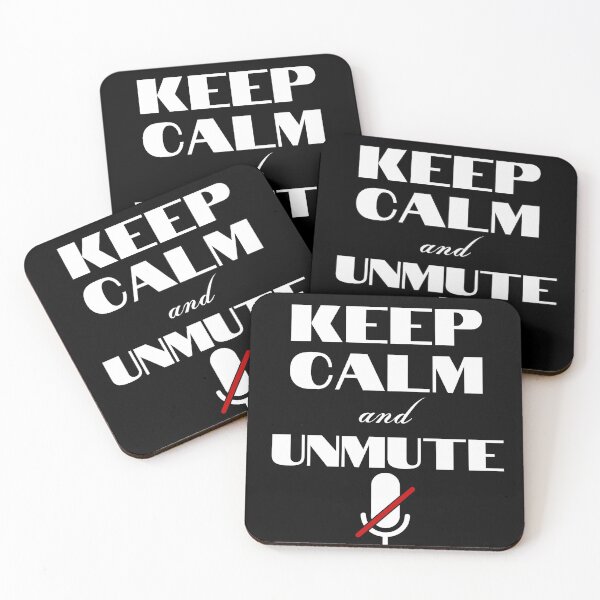 Item preview, Keep Calm and Unmute, you're on mute designed and sold by Six Deers.