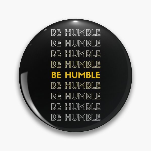 Item preview, Be humble  designed and sold by missionbear.