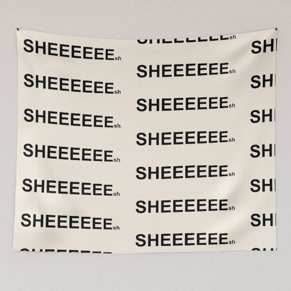 Item preview, sheesh tiktok meme designed and sold by LAST WEEK'S STOLEN AESTHETICS.
