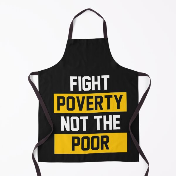 Item preview, Fight Poverty Not The Poor Shirt designed and sold by Clavitaps.