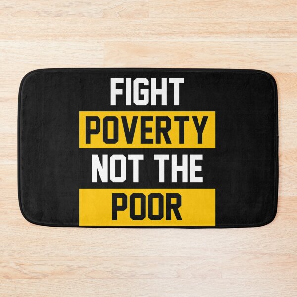 Item preview, Fight Poverty Not The Poor Shirt  designed and sold by Clavitaps.