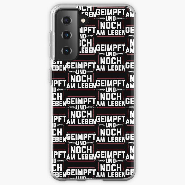 Vaccinated and still alive Samsung Galaxy Soft Case